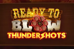 Ready to Blow Thundershots - GECKO158